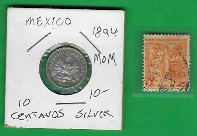 MEXICO 1894 MoM ~ 10 CENTAVOS ~ SILVER COIN - KM# 452 .7 - LOT# 20 (*-*) + STAMP • $5.99