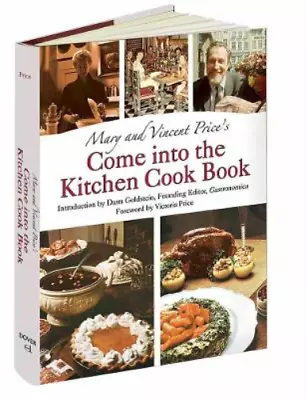 Mary Price Mary And Vincent Price's Come Into The Kitchen Cook Book (Hardback) • $38.38