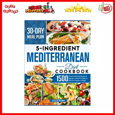 5 Ingredients Mediterranean Diet Cookbook: 1500 Flavorful And Healthy Recipes Fo • $16.79