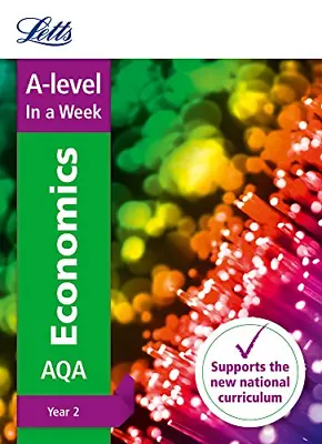A -level Economics Year 2 In A Week: Ideal For Home Learning 2022 And 2023 Exam • £9.51