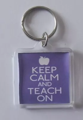 Lilac - Keep Calm And Teach On Keyring • £2.20