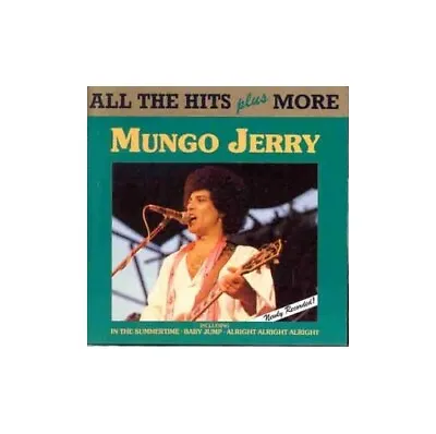 Mungo Jerry - All The Hits Plus More - Mungo Jerry CD 47VG The Cheap Fast Free • £13.83