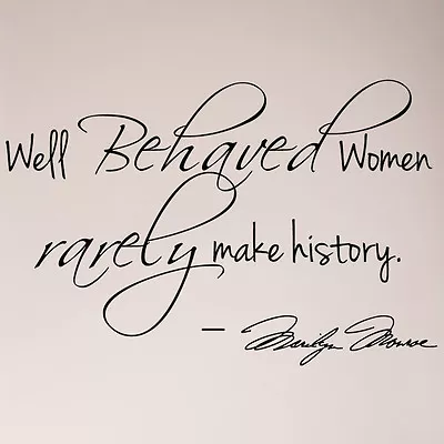 36  Marilyn Monroe Well Behaved Women Rarely Make History Wall Decal Sticker • $17.99