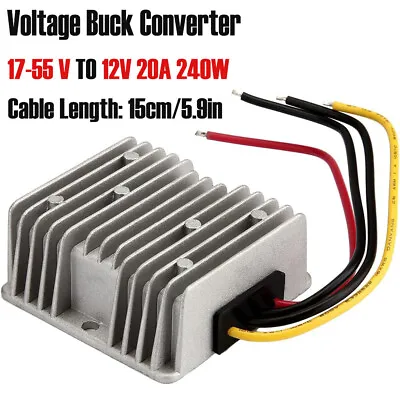 240W Voltage Buck Converter Reducer DC 17-55V Step Down To DC 12V 20A Waterproof • $21.99