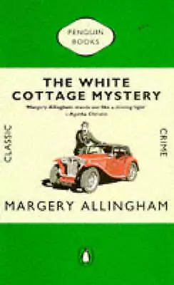 Allingham Margery : The White Cottage Mystery (Classic Crime Quality Guaranteed • £3.36