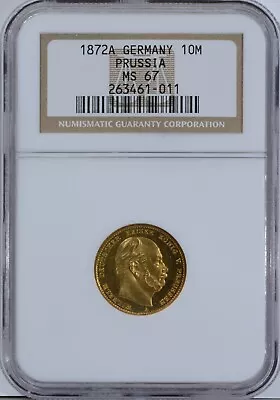 1872 A Prussia Germany Gold 10 Mark Coin NGC MS67 • $595