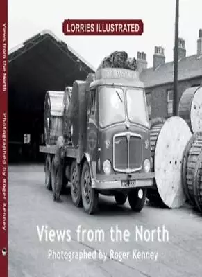 Lorries Illustrated: Views From The NorthRobin Pearson • £7.12