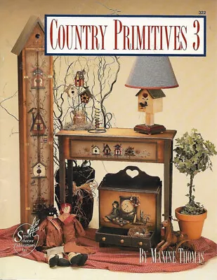 Country Primitives 3 DECORATIVE PAINTING PROJECTS Craft Book # 322 • $26