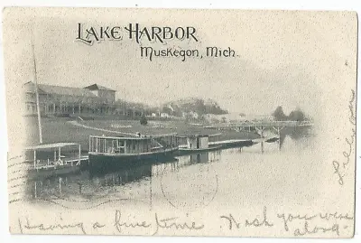 Muskegon MI Michigan 1905 Postcard Lake Harbor • $3.99