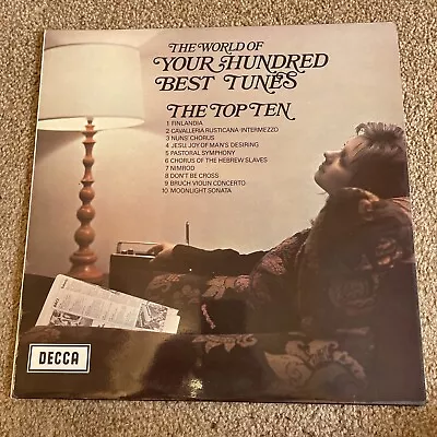 World Of Your Hundred Best Tunes The Top Ten 12  Vinyl LP 1970 Excellent Various • £5.99