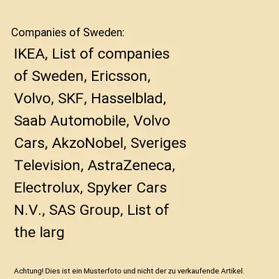 Companies Of Sweden: IKEA List Of Companies Of Sweden Ericsson Volvo SKF Ha • £25.33