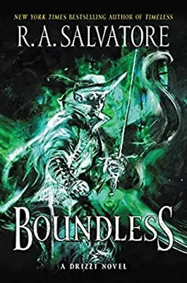 Boundless : A Drizzt Novel Hardcover R. A. Salvatore • $9.59