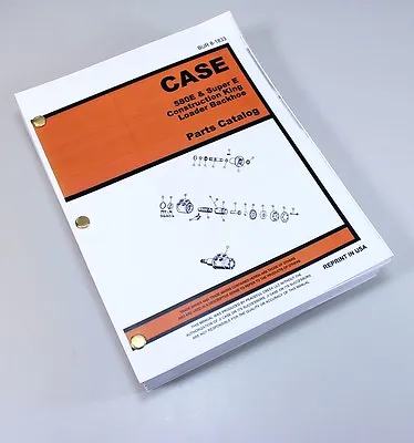 $36.97 • Buy Case 580E 580Se 580 Super E Loader Backhoe Parts Assembly Manual Catalog Book