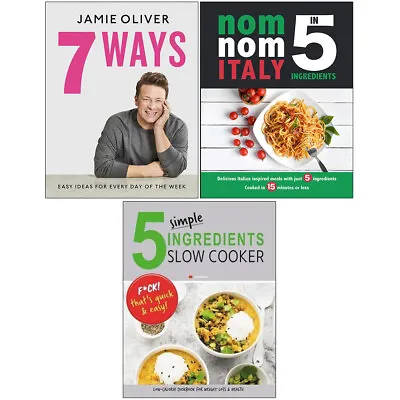$36.14 • Buy 7 Ways Easy Jamie Oliver,Nom Nom Italy, 5 Simple Ingredients Slow Cooker 3 Books
