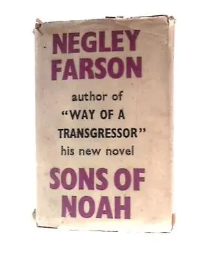 The Sons Of Noah (Negley Farson - 1949) (ID:87308) • £17.90