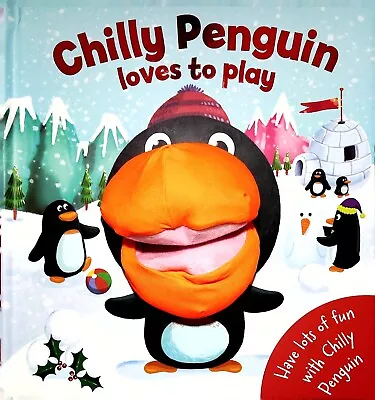 PENGUIN CHILDREN'S HAND PUPPET BOOK Chilly Penguin Loves To Play Age 3+ NEW • £8.99