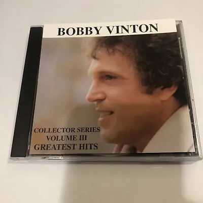Bobby Vinton Greatest Hits CD Collector's Series Volume 3 Same Day Shipping 1980 • $4.63