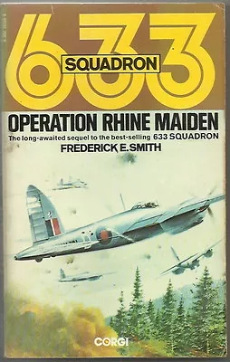 633 Squadron Operation Rhine Maiden - Frederick E. Smith (Corgi Paperback 1976) • £6