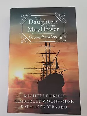 The Daughters Of The Mayflower: Groundbreakers • $7.85