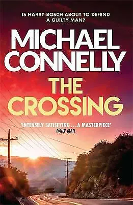 Connelly Michael : The Crossing (Harry Bosch Series) FREE Shipping Save £s • £4.11