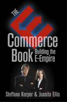 E-Commerce Book The: Building The E-Empire (Communications Networking And... • $4.63