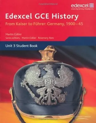 £3.49 • Buy Edexcel GCE History: From Kaiser To Fuhrer: Germany 1900-45-Mr Martin Collier