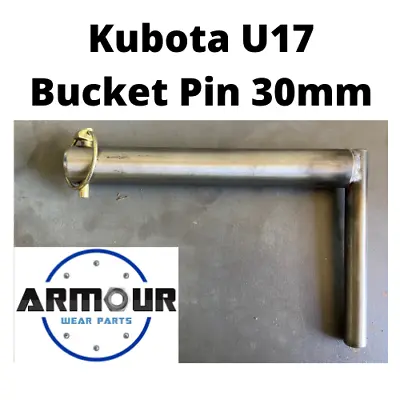 Kubota U17 Half Hitch Bucket Pin 30mm • $85