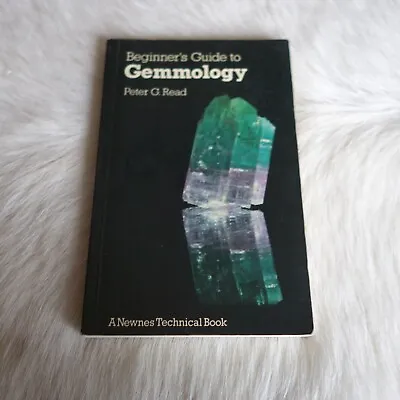 £142.60 • Buy PETER G READ Beginners Guide To Gemmology Vtg Gemmology Book Gemmology Guide
