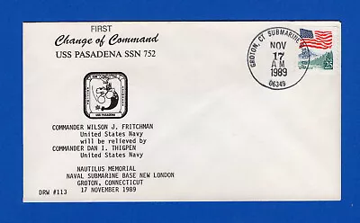 USS Pasadena SSN-752 First Change Of Command Nov 17 1989 - DRW Cachet 113 • $1.99