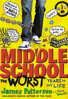 Middle School The Worst Years Of My Life [Middle School 1]  Patterson James • $4.09