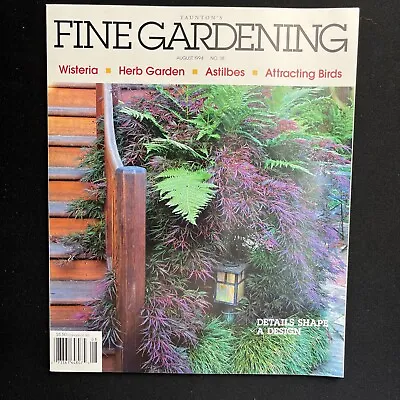 $10.99 • Buy Taunton's Fine Gardening Aug 1994 No 38 Summer Color Roses Wisteria Ground Co