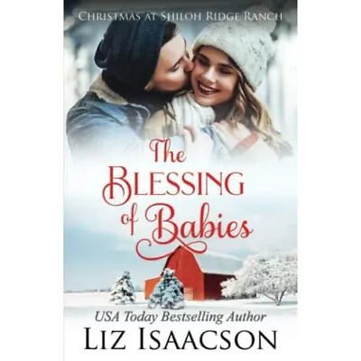 The Blessing Of Babies By Liz Isaacson (Paperback 2021 - Paperback NEW Liz Isaa • £13.56