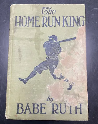 The HOME RUN KING By Babe Ruth 1920 First Edition A. L. Burt Company Publishers • $21.95