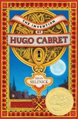 The Invention Of Hugo Cabret - Hardcover By Selznick Brian - GOOD • $5.28