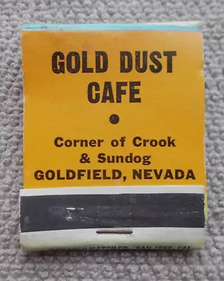 Goldfield Nevada Advertising GOLD DUST CAFE- CORNER OF CROOK & SUNDOG-MATCHBOOK • $11.99