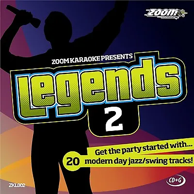 Zoom Karaoke Legends 2 (ZKL002) CD+G Disc- 20 Modern Day Jazz/Swing Tracks • £4.85