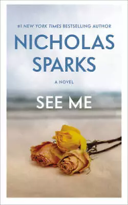 See Me - Mass Market Paperback By Sparks Nicholas - GOOD • $3.78