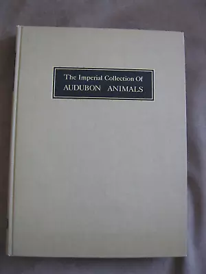 The Imperial Collection Of Audubon Animals The Quadrupeds Of North America HB • $15