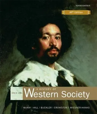 A History Of Western Society Since 1300 AP Edition McKay And Wiesner-Hanks • $15.99