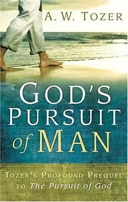 God's Pursuit Of Man: Tozer's Profound Preq- 9781600661846 Paperback A W Tozer • $5.27