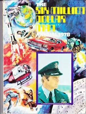 Six Million Dollar Man Annual 1978 By The Editor Book The Fast Free Shipping • $12.45