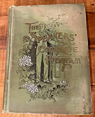 The Speakers' Complete Program By Rev. C.H. Spurgeon 1891 Antique Illustrated • $20