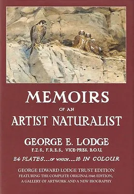 GEORGE LODGE FALCONRY BOOK MEMOIRS OF AN ARTIST NATURALIST NEW EDITION Hardback • $54.02