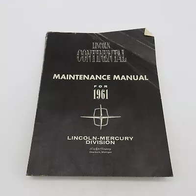 1961 Lincoln Continental Maintenance Manual Original Ford • $35.09