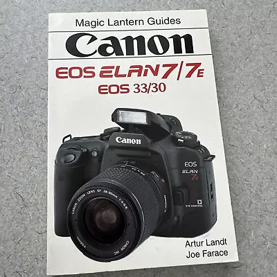 Canon Eos Elan 7/7E (Magic Lantern - Paperback By Landt Artur - Very Good • $4.60