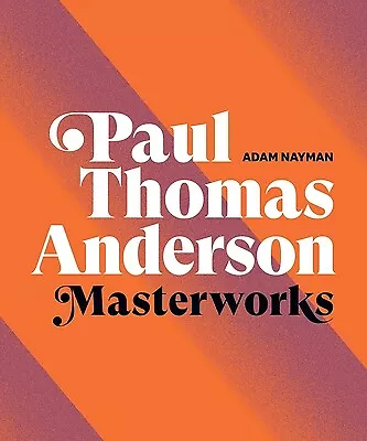 Paul Thomas Anderson: Masterworks Nayman Adam • $67.94