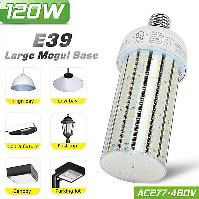 LED Corn Bulb 120W Led Corn Cob Light - ETL Listed 480Volt E39 Mogul Base 5000K • $63.14