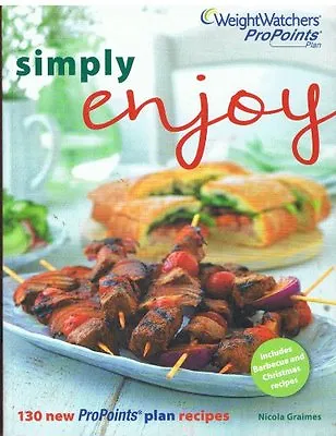 £3.61 • Buy Weight Watchers Simply Enjoy Summer 2011 Pro Points Cookbooks By Nicola Graimes