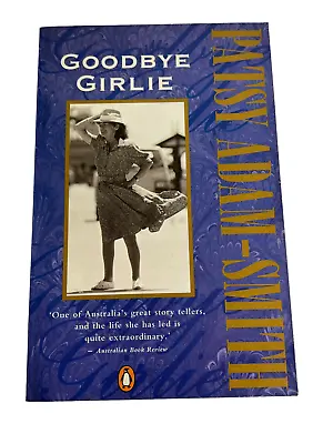 $19.45 • Buy Goodbye Girlie Paperback Book By Patsy Adam-Smith Autobiography True Stories