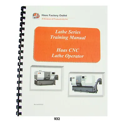 Haas CNC Lathe SL Series Operator Training Manual #1132 • $55